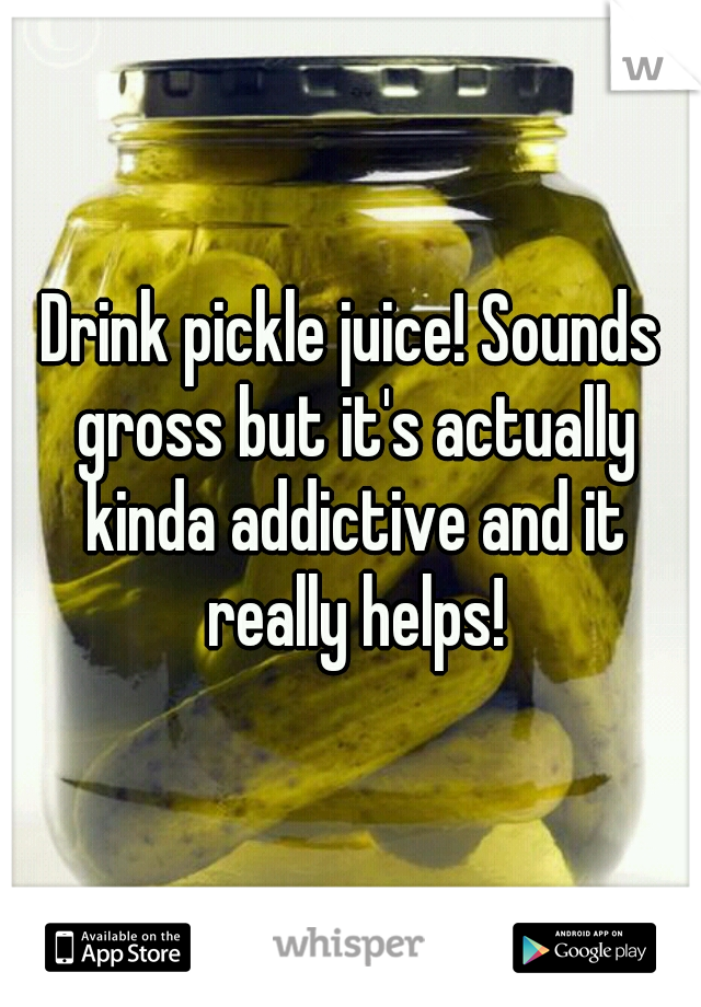 Drink pickle juice! Sounds gross but it's actually kinda addictive and it really helps!