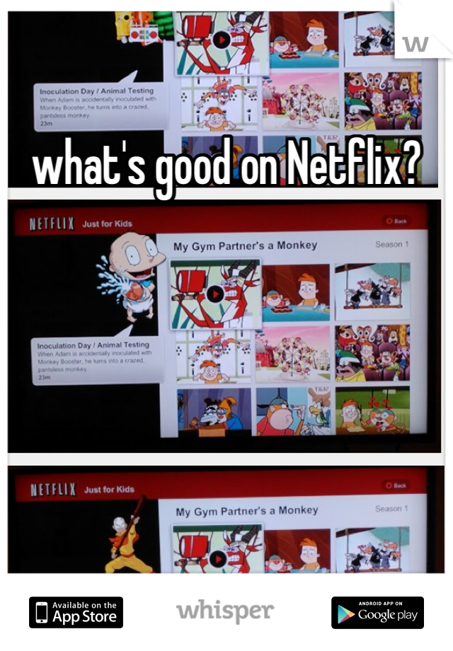 what's good on Netflix?