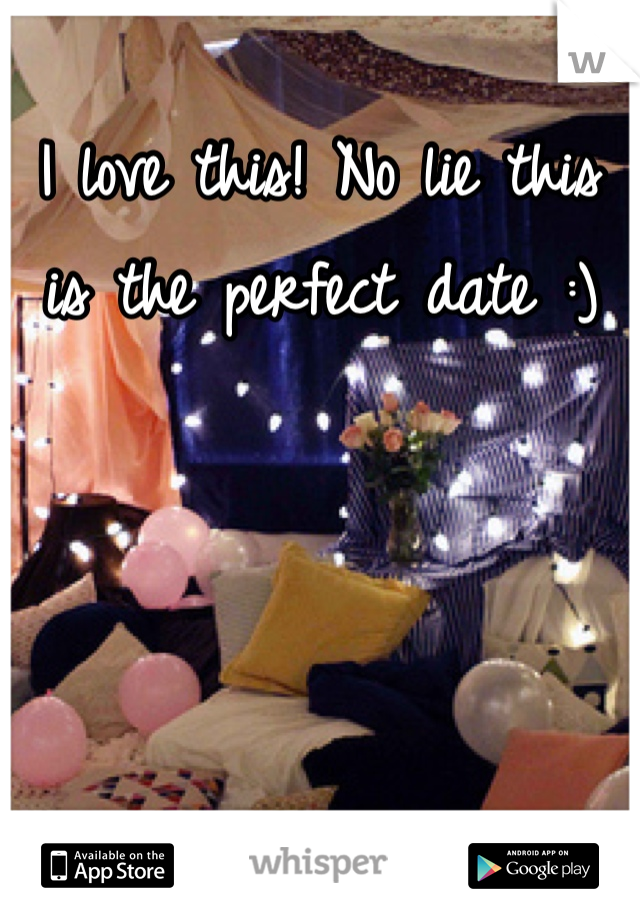 I love this! No lie this is the perfect date :)