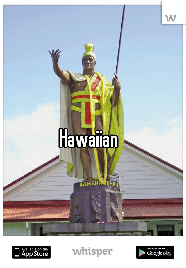 Hawaiian  