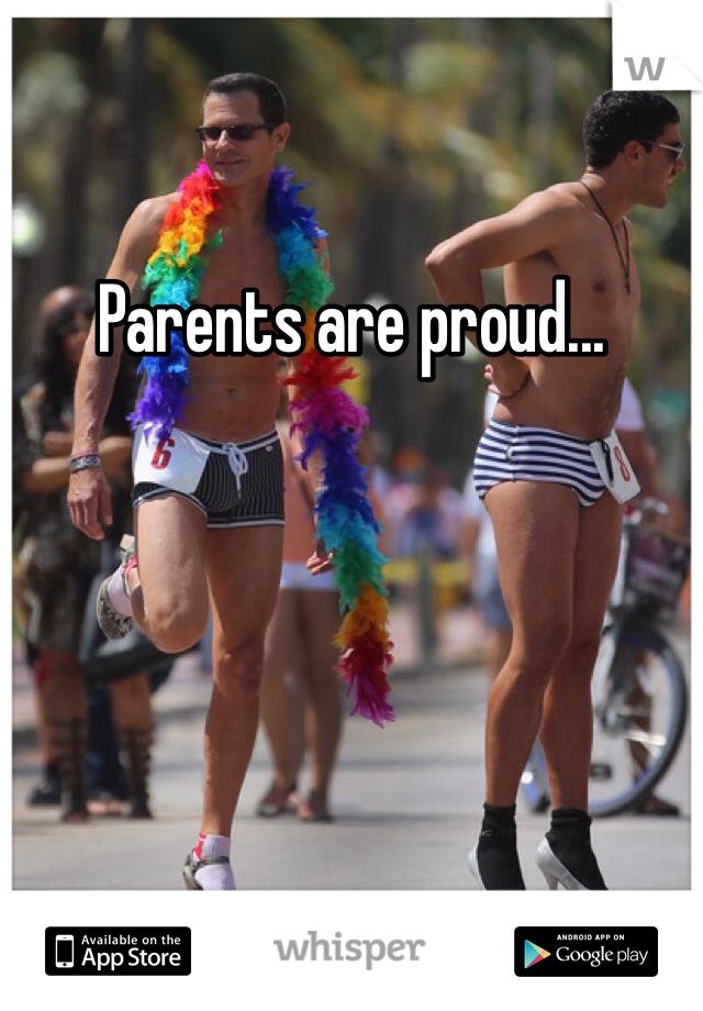 Parents are proud...