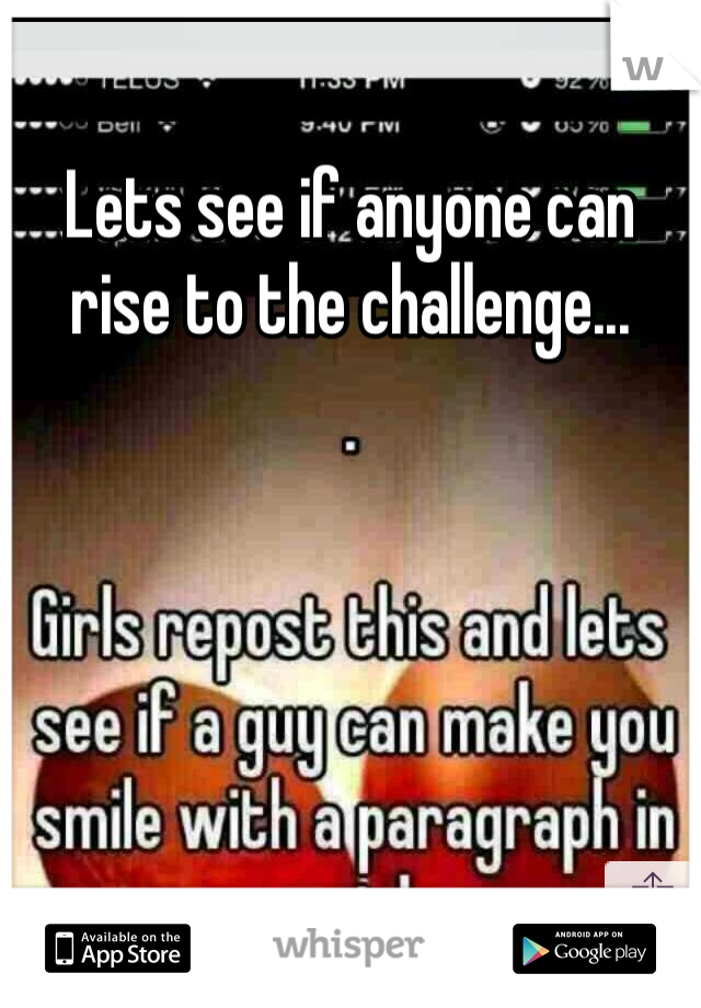 Lets see if anyone can rise to the challenge...