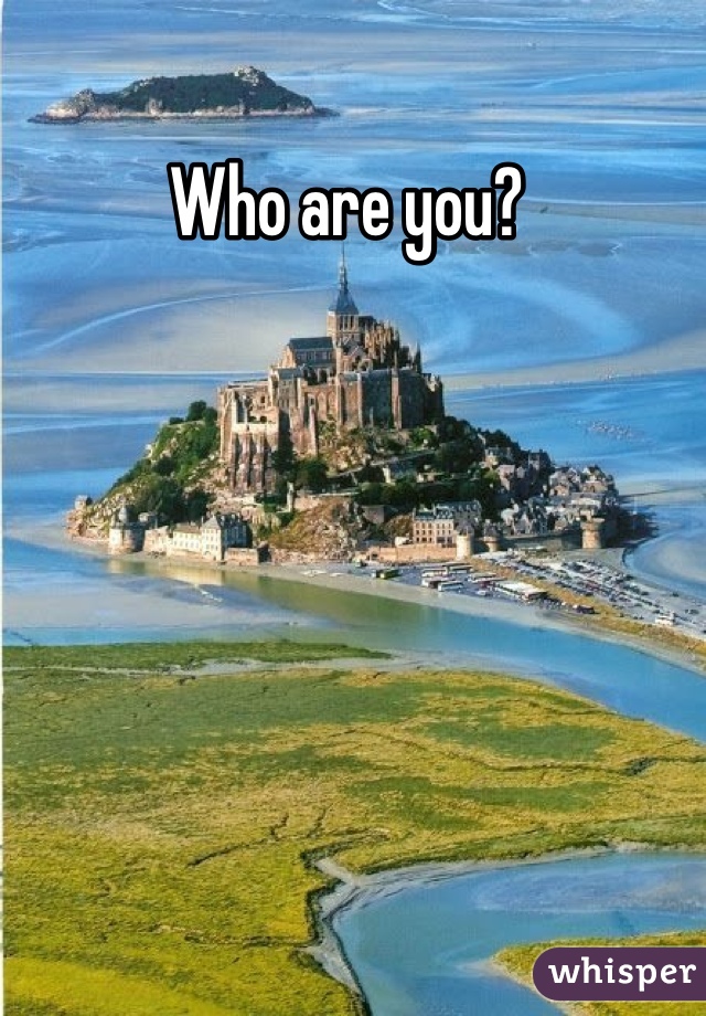 Who are you?