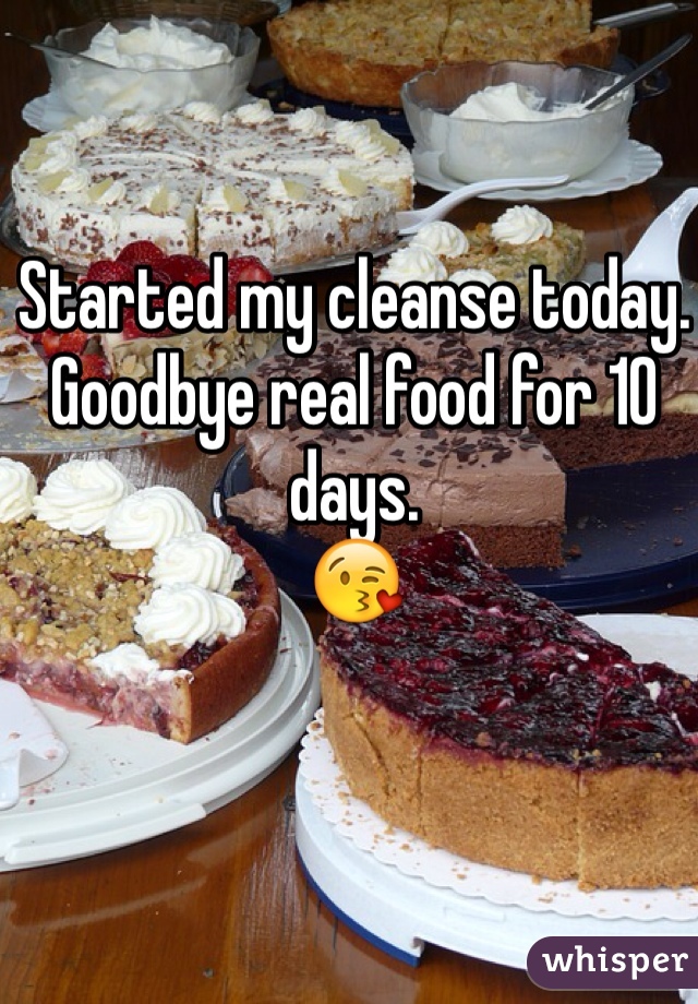 Started my cleanse today. 
Goodbye real food for 10 days. 
😘