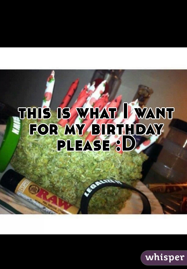  this is what I want for my birthday please :D
