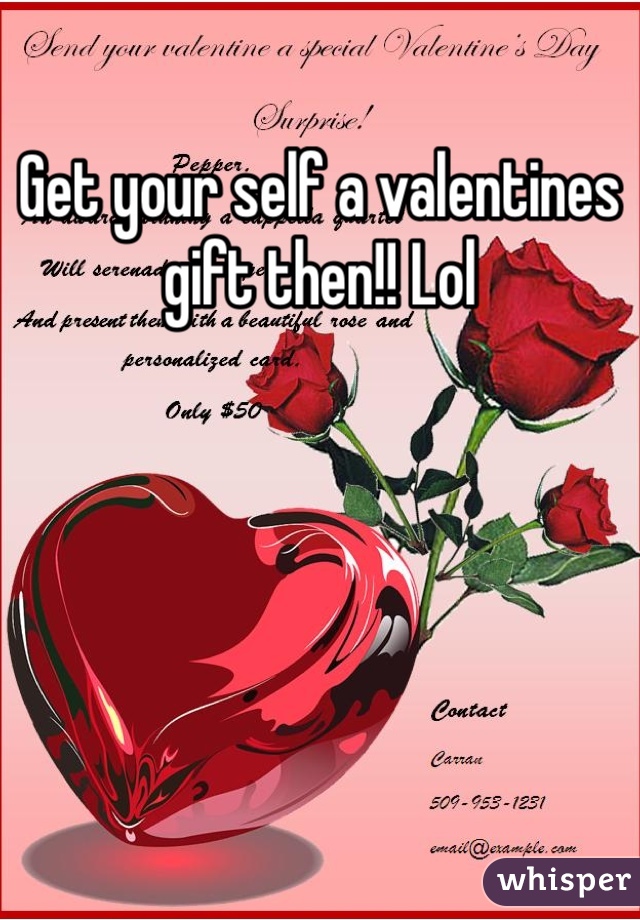 Get your self a valentines gift then!! Lol
