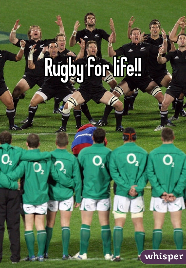 Rugby for life!!