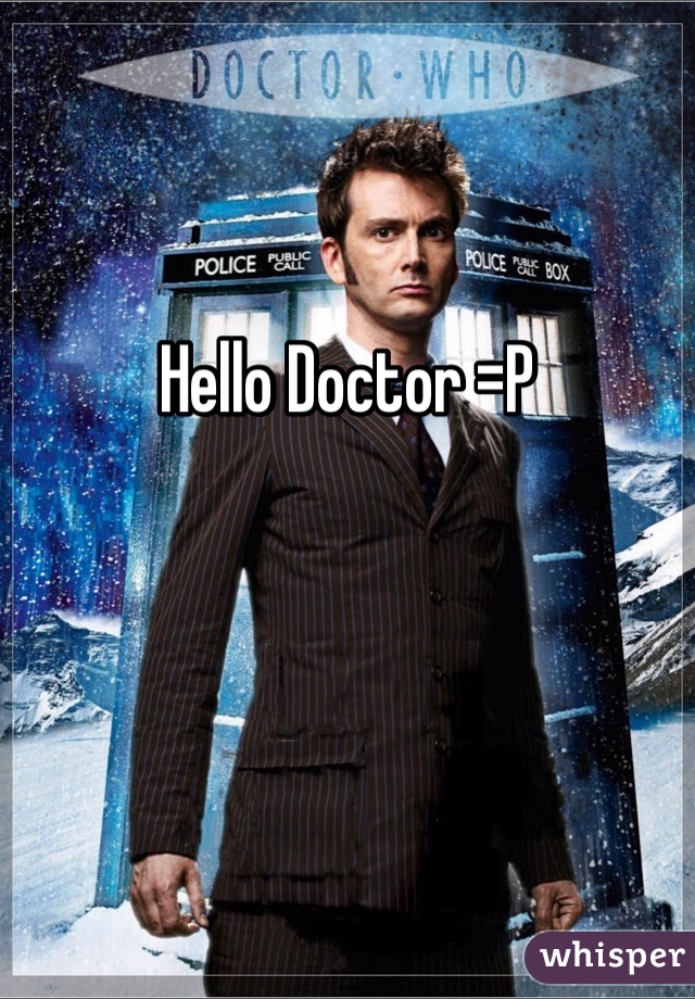 Hello Doctor =P
