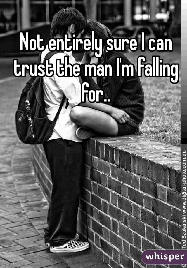 Not entirely sure I can trust the man I'm falling for.. 