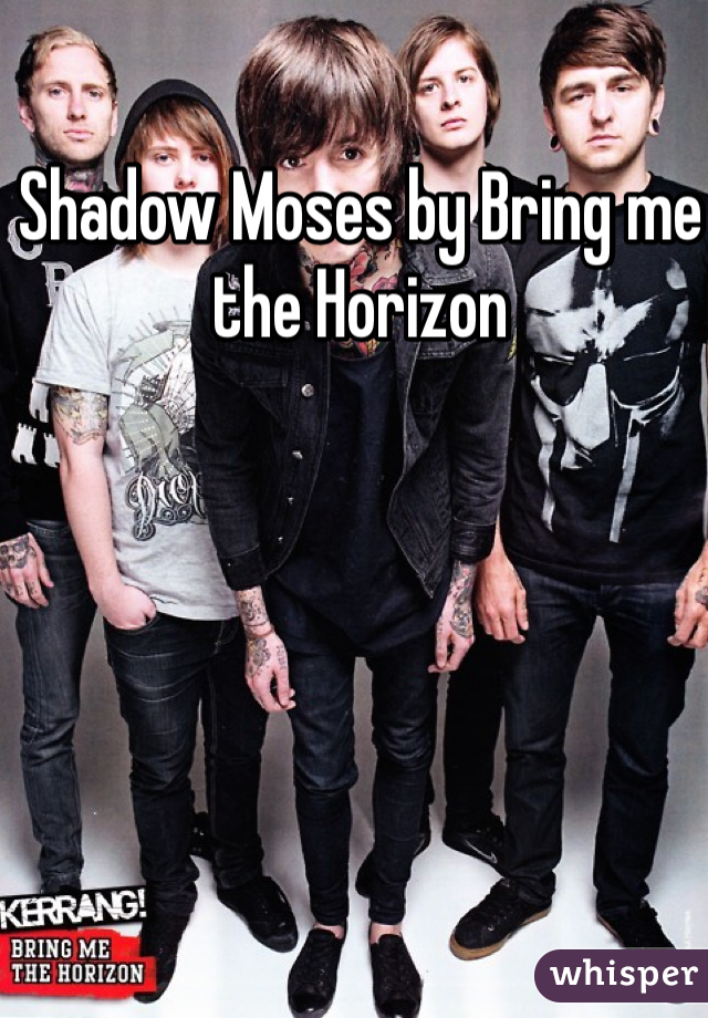 Shadow Moses by Bring me the Horizon