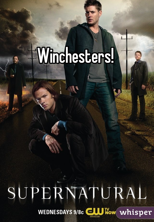 Winchesters! 