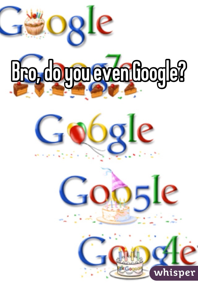 Bro, do you even Google?