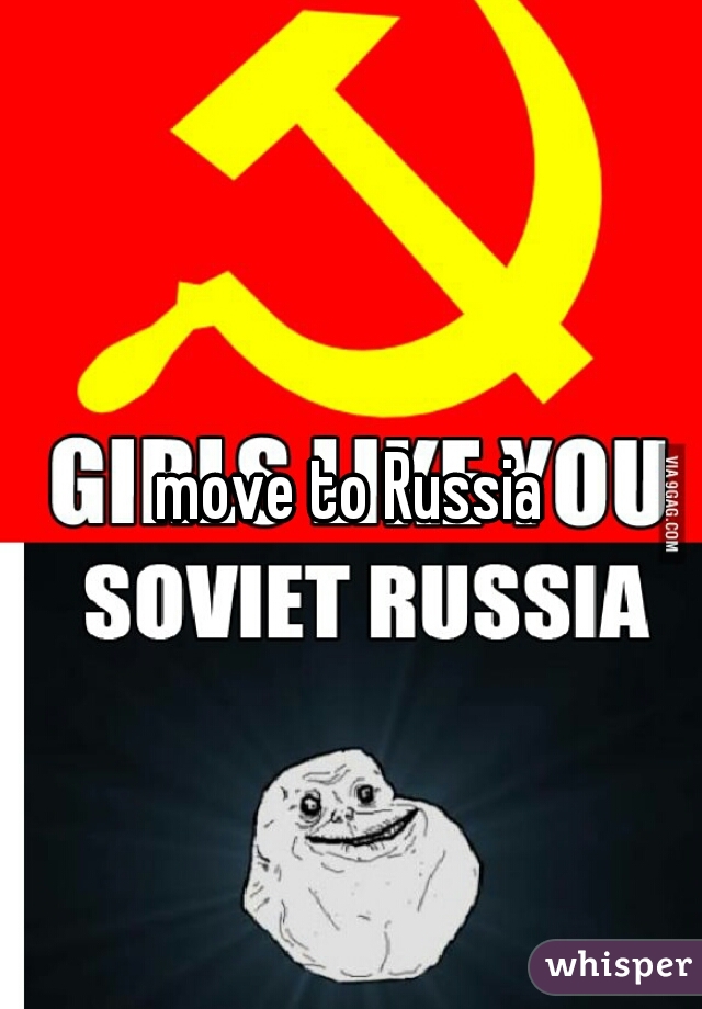 move to Russia