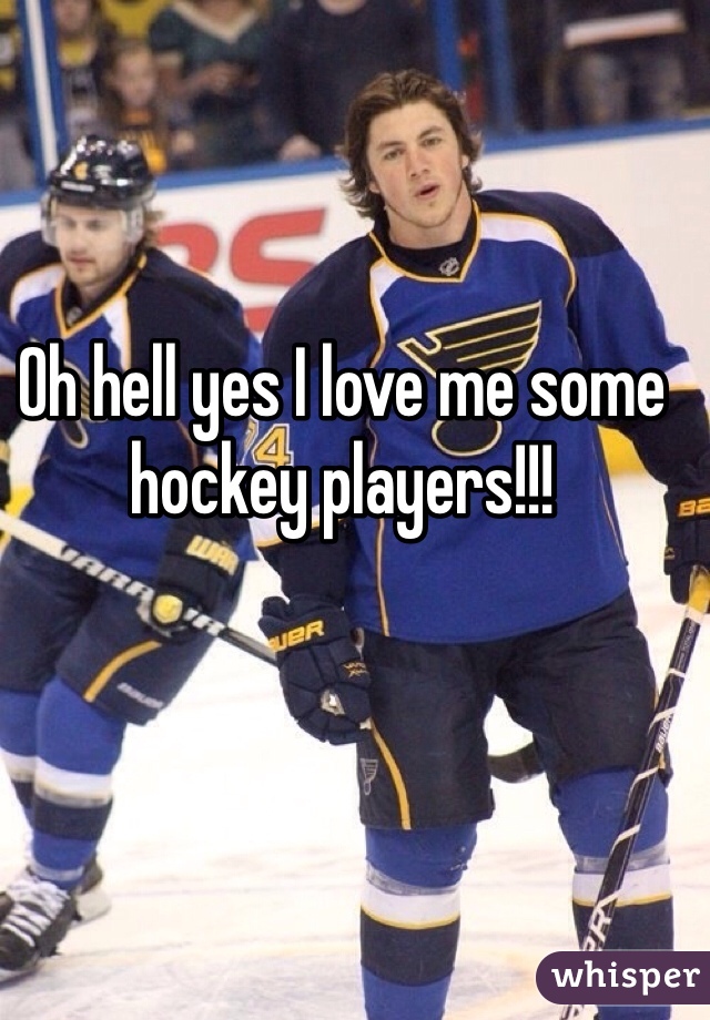 Oh hell yes I love me some hockey players!!!