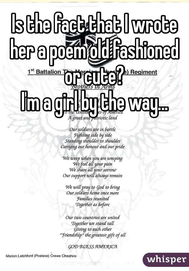 Is the fact that I wrote her a poem old fashioned or cute? 
I'm a girl by the way...