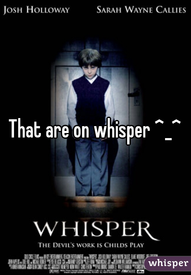 That are on whisper ^_^