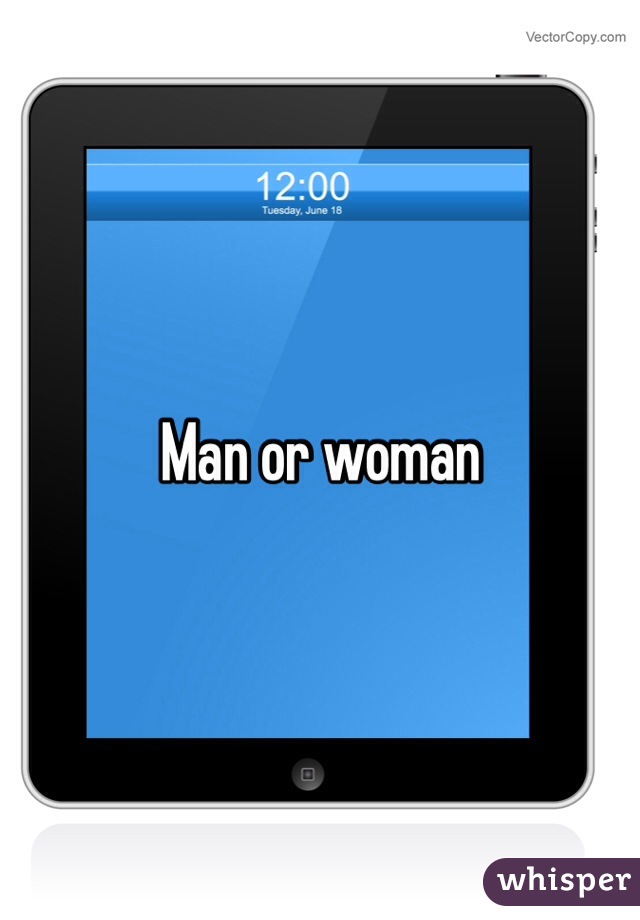 Man or woman