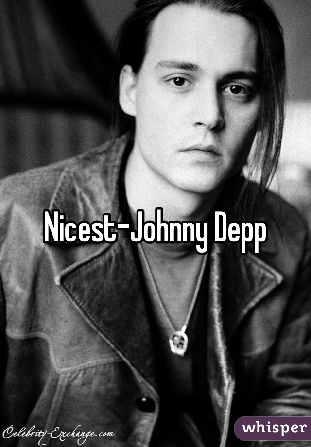 Nicest-Johnny Depp 

