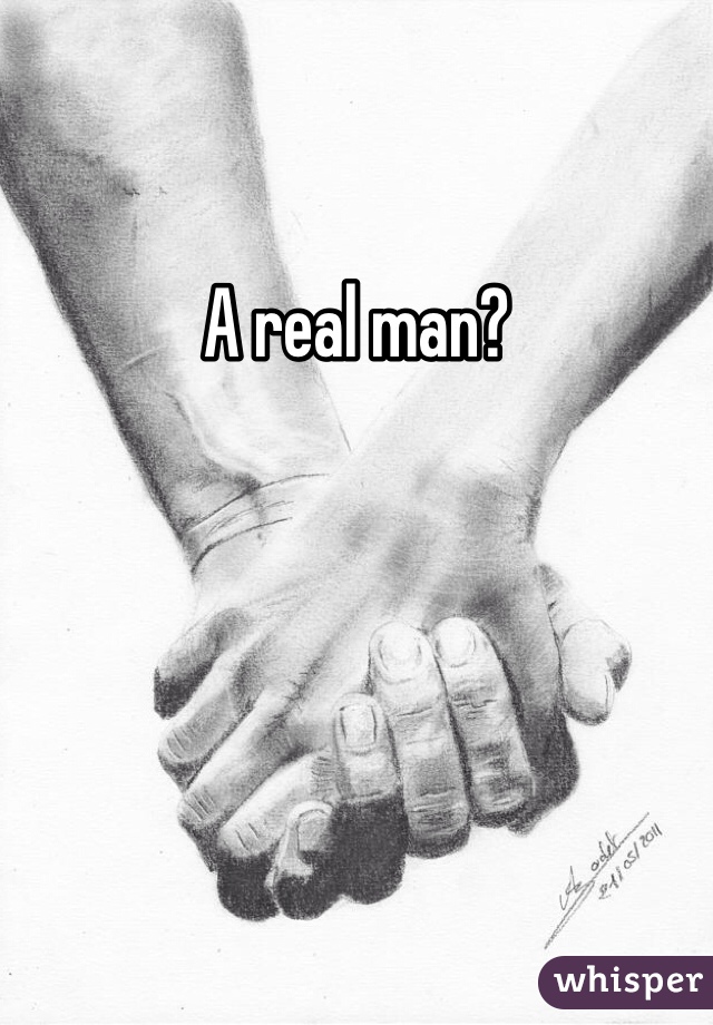 A real man?