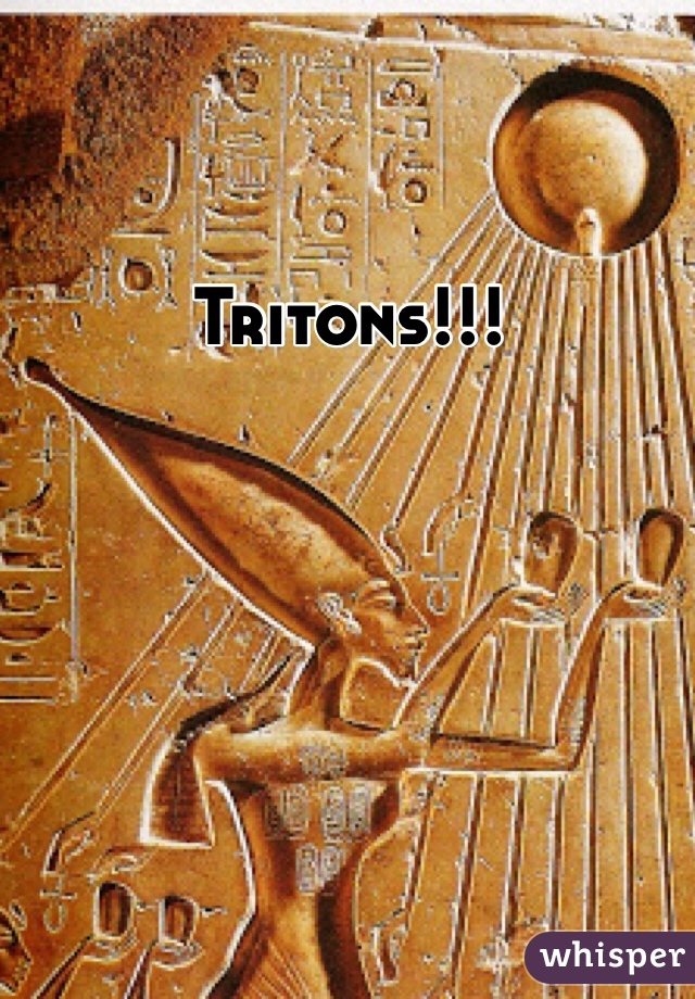 Tritons!!!
