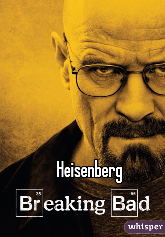 Heisenberg 