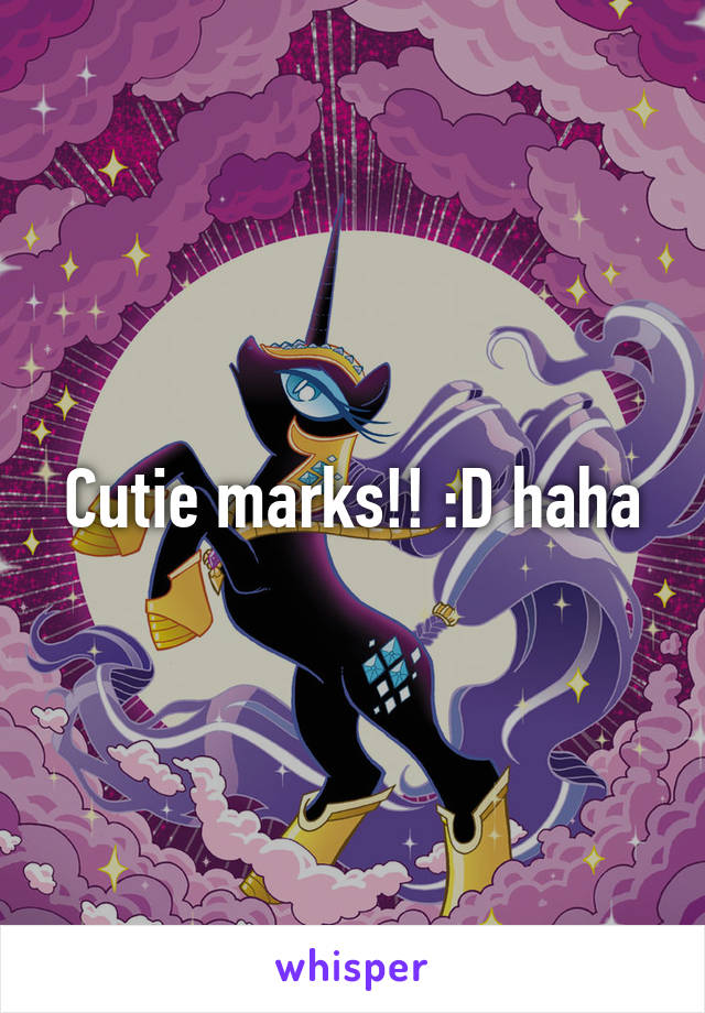 Cutie marks!! :D haha