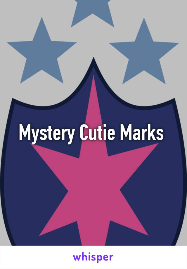 Mystery Cutie Marks 