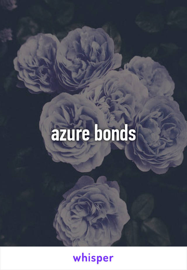 azure bonds