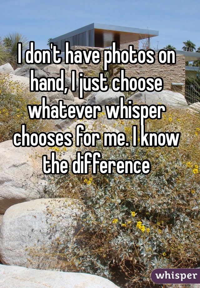 I don't have photos on hand, I just choose whatever whisper chooses for me. I know the difference