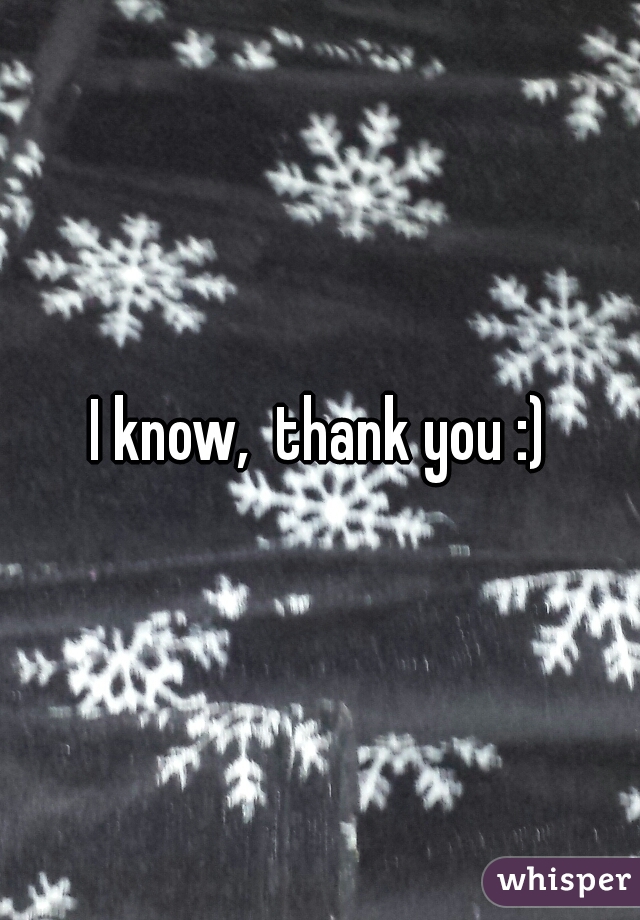 I know,  thank you :)