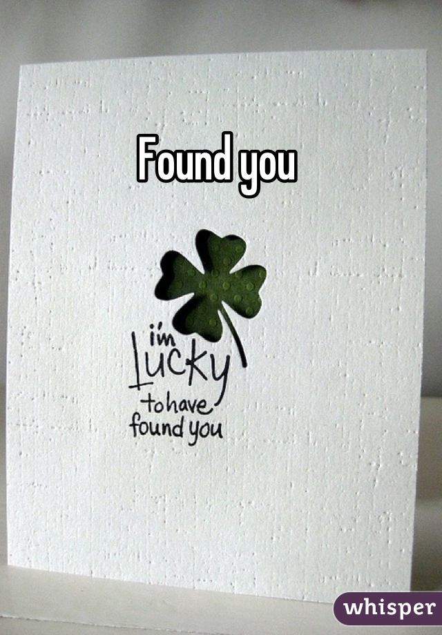 Found you 