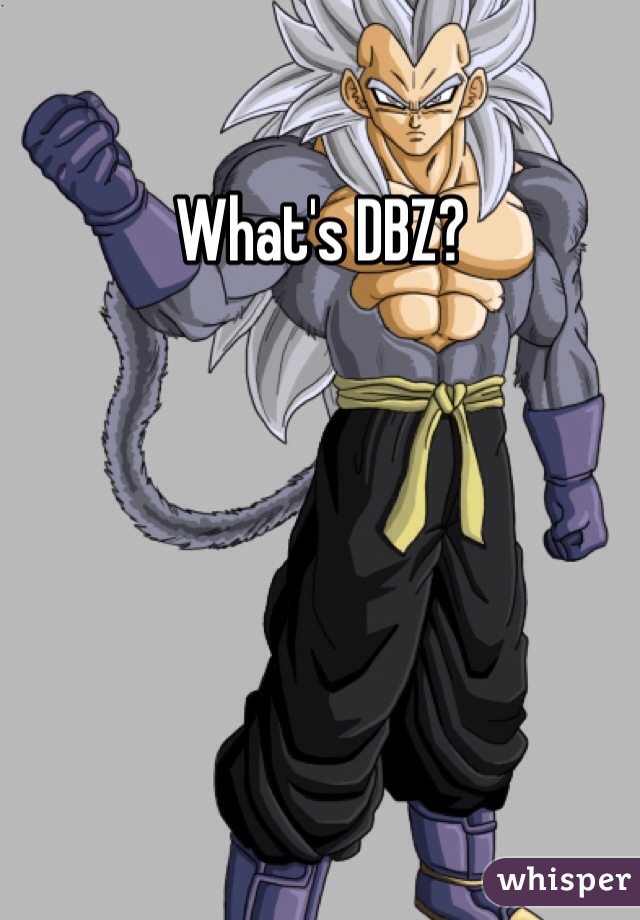 What's DBZ?