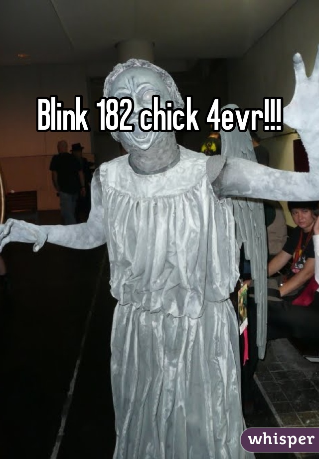 Blink 182 chick 4evr!!!