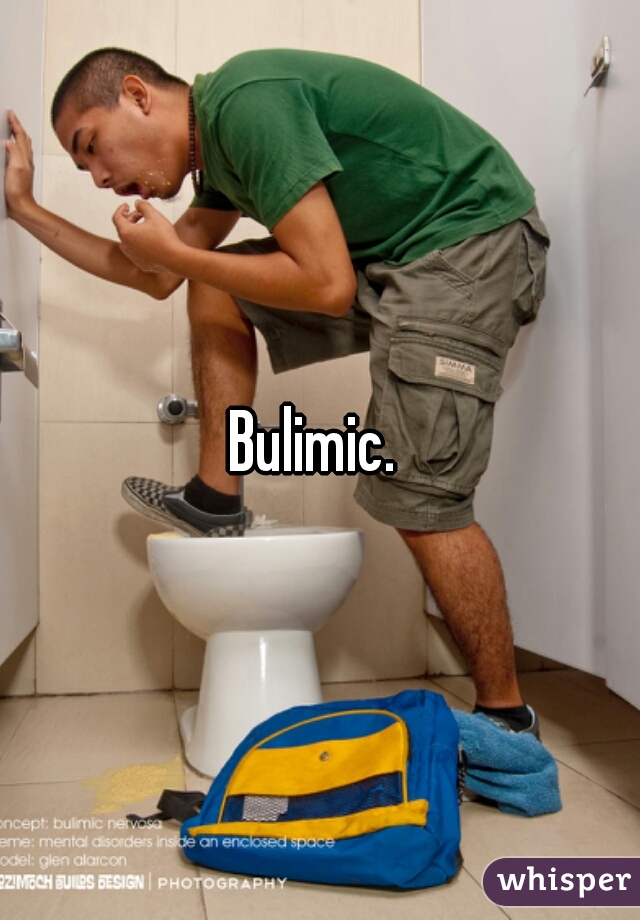 Bulimic. 