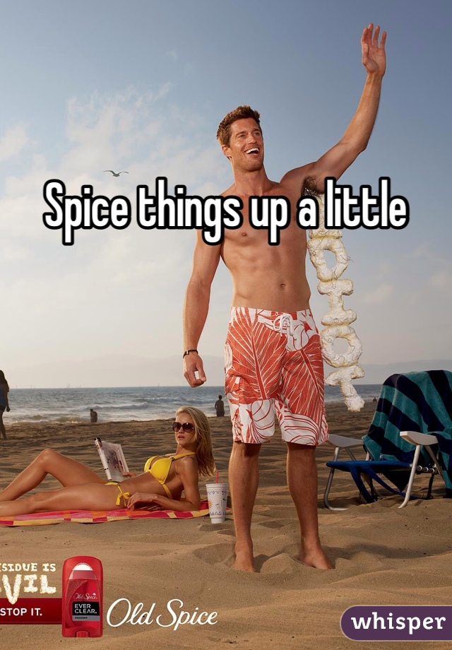 Spice things up a little