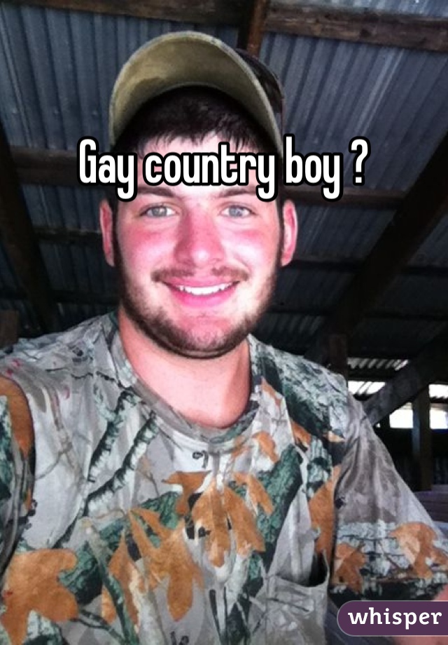 Gay country boy ?