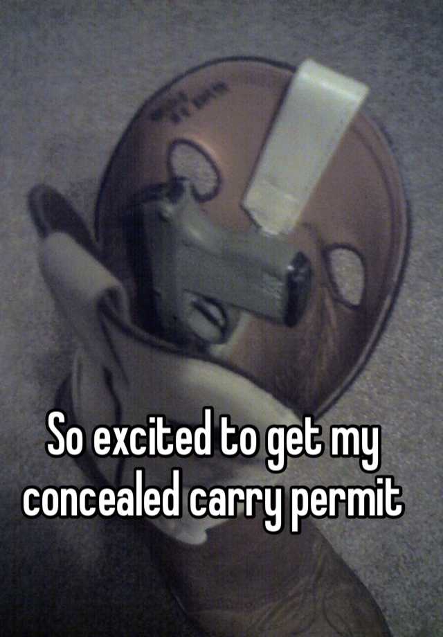 So excited to get my concealed carry permit 