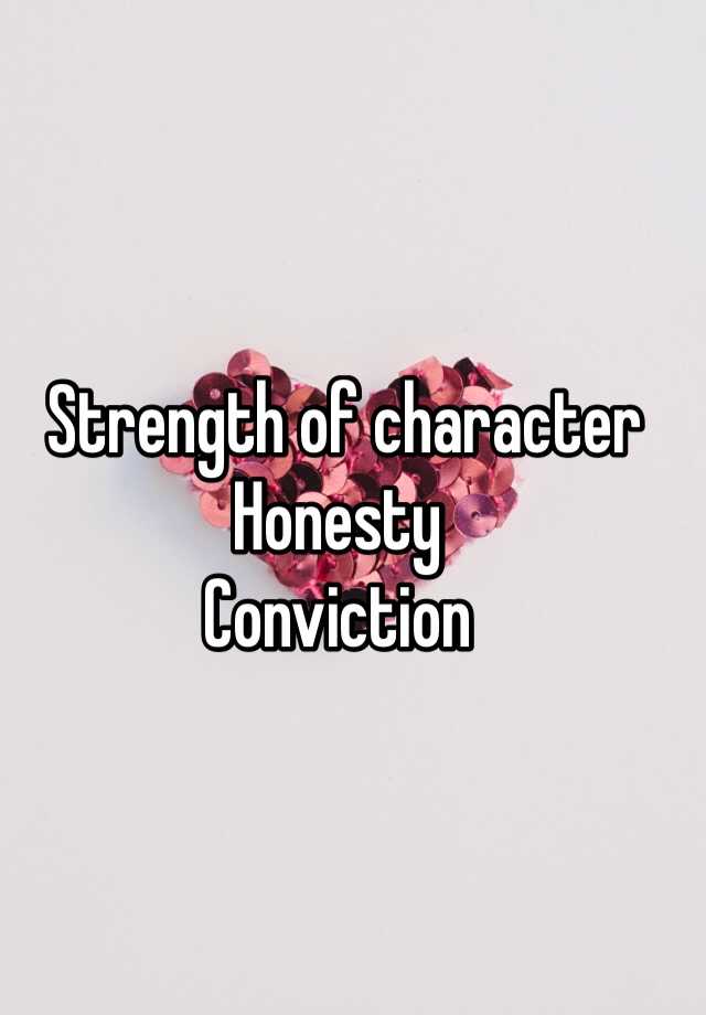 strength-of-character-honesty-conviction