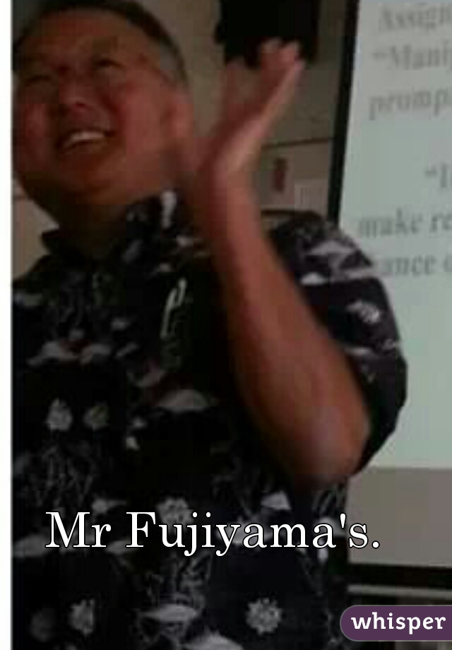 Mr Fujiyama's. 
