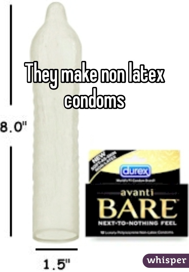 They make non latex condoms