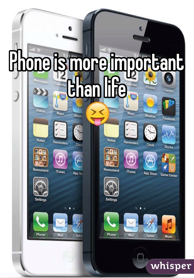 Phone is more important than life
😝