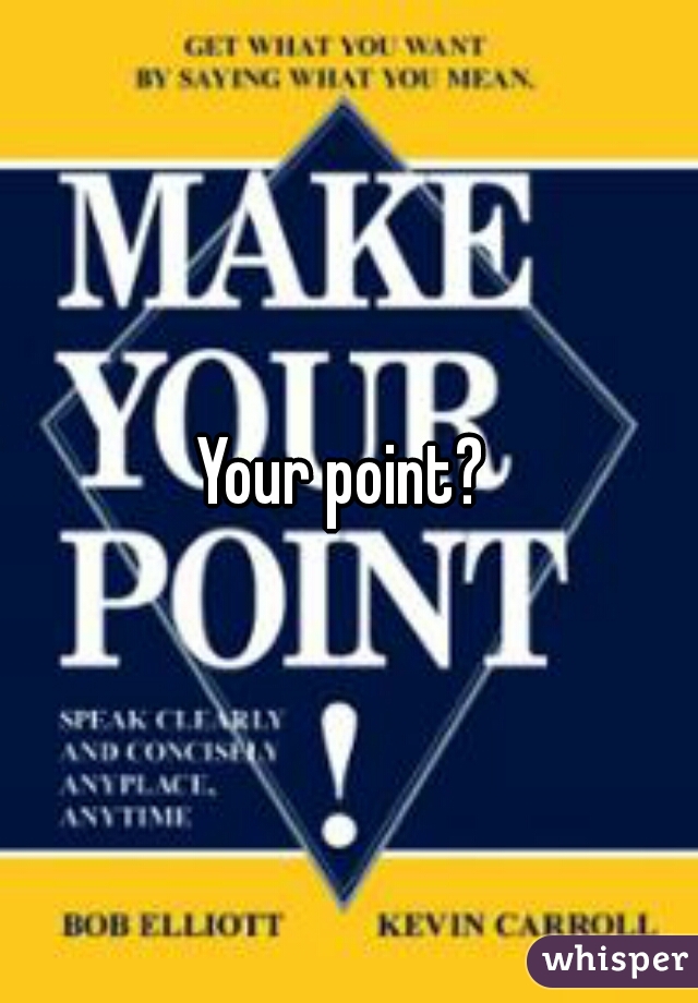 Your point? 