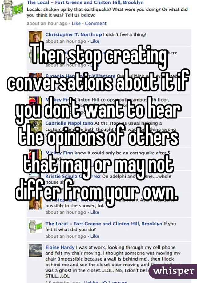 Then stop creating conversations about it if you don't want to hear the opinions of others that may or may not differ from your own. 