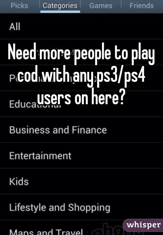 Need more people to play cod with any ps3/ps4 users on here?