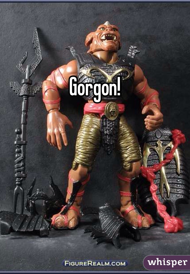 Gorgon!