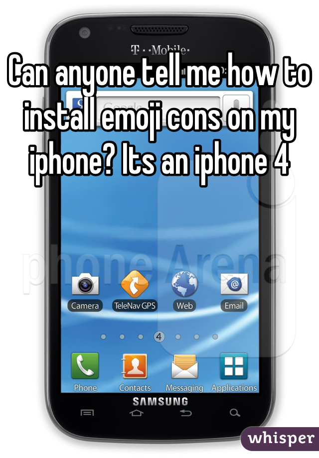 Can anyone tell me how to install emoji cons on my iphone? Its an iphone 4