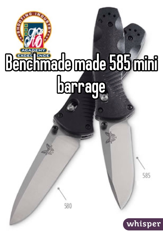 Benchmade made 585 mini barrage 