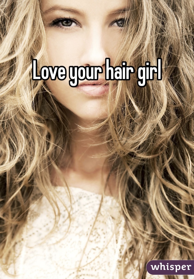 Love your hair girl