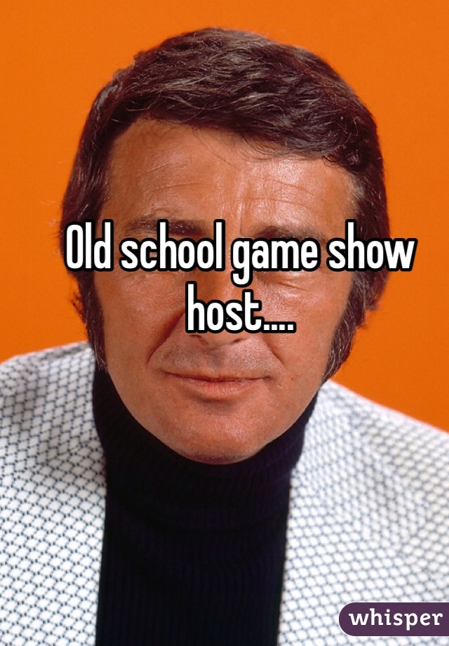 Old school game show host....