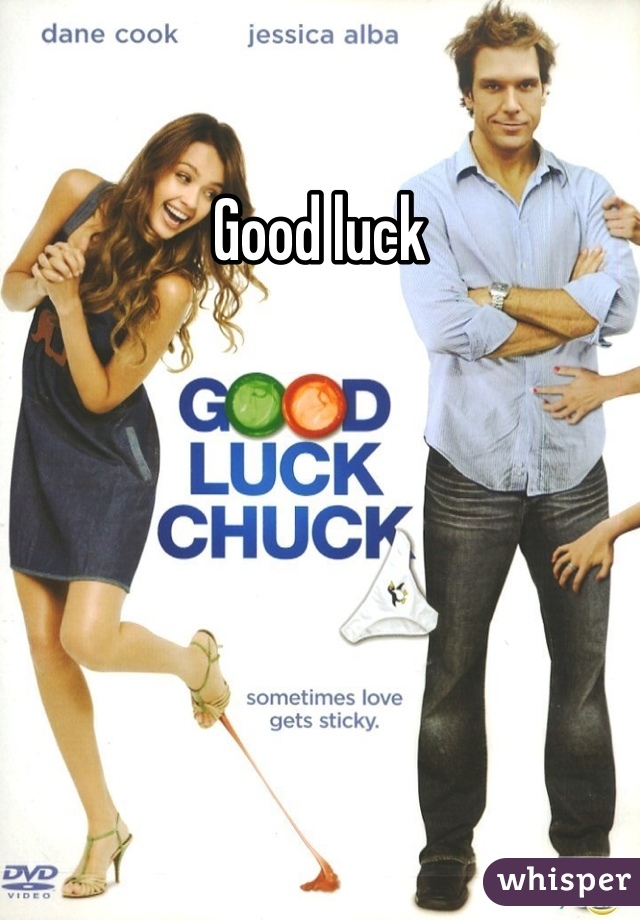 Good luck